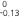 0,-0.13
